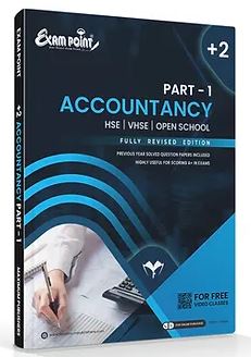 Plus Two Accountancy Kerala Syllabus ( HSE , VHSE ,OPEN SCHOOL )